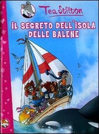 Il segreto dell'isola delle balene. Ediz. illustrata - Tea Stilton - copertina