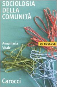 Sociologia della comunità - Annamaria Vitale - copertina