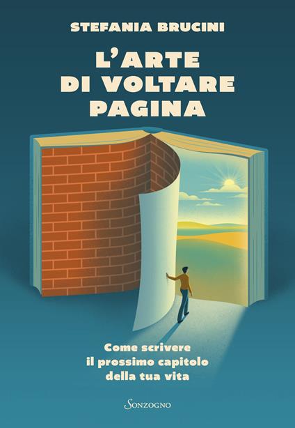 L' arte di voltare pagina. Come scrivere il prossimo capitolo della tua vita - Stefania Brucini - ebook