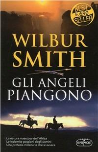 Gli angeli piangono - Wilbur Smith - copertina
