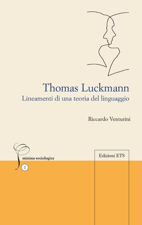 Thomas Luckmann. Lineamenti di una teoria del linguaggio - Riccardo Venturini - copertina