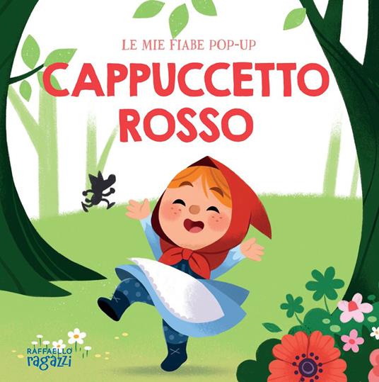 Cappuccetto Rosso. Fiabe pop-up. Ediz. a colori - copertina