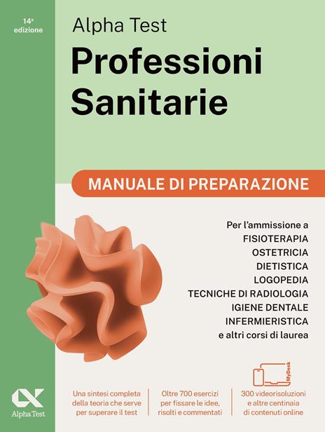 Alpha Test Professioni Sanitarie 2026-2027. Kit di preparazione. Per test di ammissione universitari. Con piattaforma e simulatore online - 2
