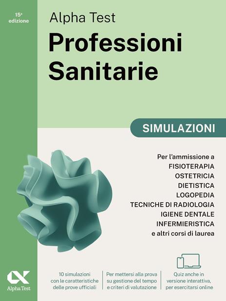 Alpha Test Professioni Sanitarie 2026-2027. Kit di preparazione. Per test di ammissione universitari. Con piattaforma e simulatore online - 5