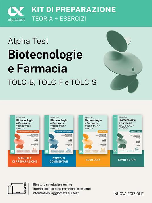 Alpha Test. Biotecnologie e Farmacia TOLC-B, TOLC-F e TOLC-S 2026-2027. Kit di preparazione. Per test di ammissione universitari, anche per TOLC-AV. Con piattaforma e simulatore online - copertina