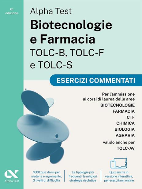 Alpha Test. Biotecnologie e Farmacia TOLC-B, TOLC-F e TOLC-S 2026-2027. Kit di preparazione. Per test di ammissione universitari, anche per TOLC-AV. Con piattaforma e simulatore online - 3