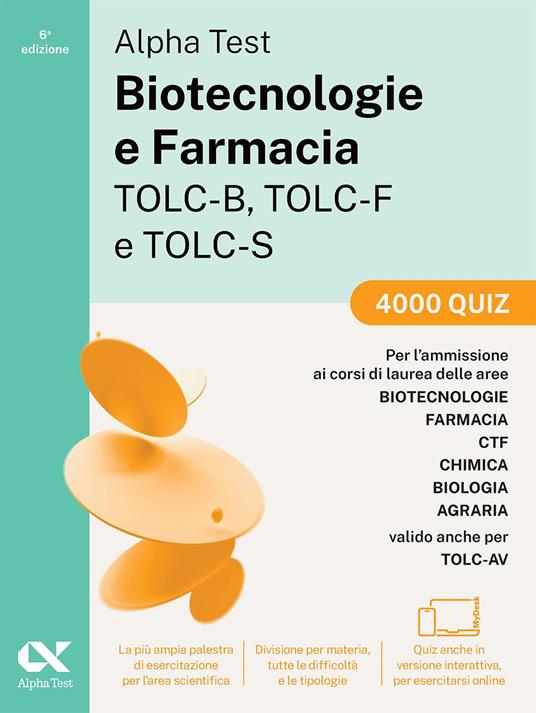 Alpha Test. Biotecnologie e Farmacia TOLC-B, TOLC-F e TOLC-S 2026-2027. Kit di preparazione. Per test di ammissione universitari, anche per TOLC-AV. Con piattaforma e simulatore online - 4
