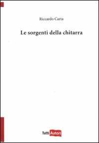 Libro Le sorgenti della chitarra Riccardo Carta