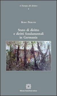 Stato di diritto e diritti fondamentali in Germania - Bodo Pieroth - copertina