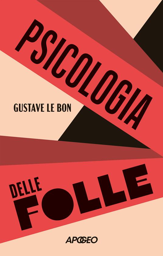 Psicologia delle folle - Gustave Le Bon - copertina