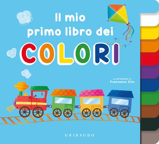 Il mio primo libro dei colori. Ediz. a colori - Francesco Zito - copertina
