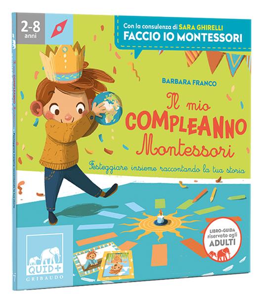 Il mio compleanno Montessori. Festeggiare insieme raccontando la tua storia. Ediz. a colori. Con 7 cornici. Con corona della Terra. Con tabellone - Barbara Franco - 3