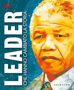 Libro DK Leader che hanno cambiato la storia