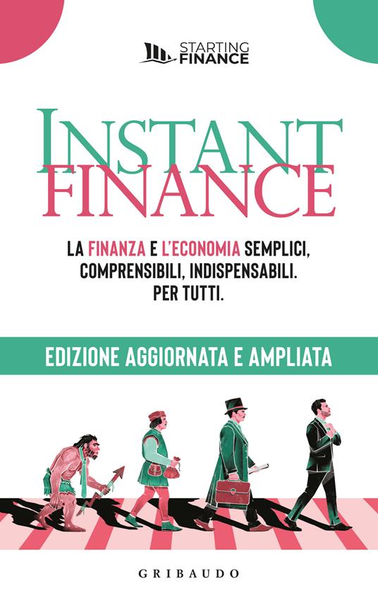 Instant finance. La finanza e l'economia semplici, comprensibili, indispensabili. Per tutti. Nuova ediz. - copertina