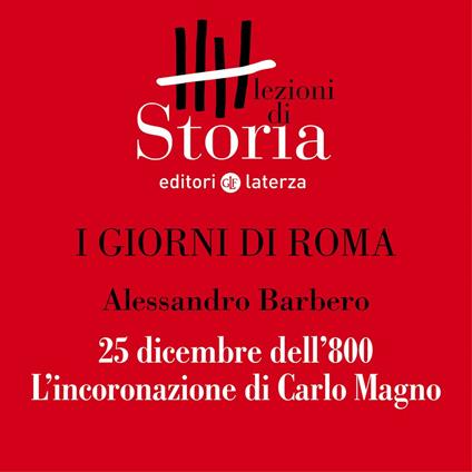 25 dicembre dell'800: l'incoronazione di Carlo Magno