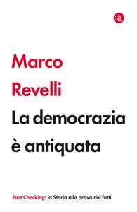 Libro La democrazia è antiquata Marco Revelli