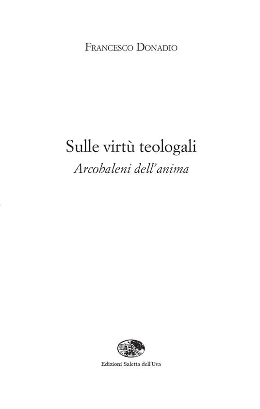 Sulle virtù teologali. Arcobaleni dell'anima - Francesco Donadio - copertina