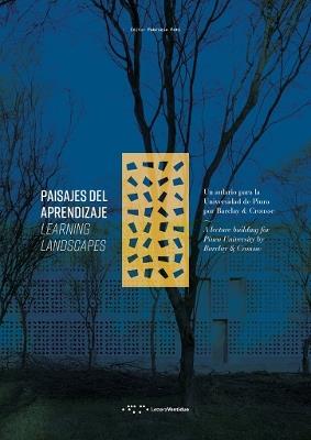 Paisajes del aprendizaje. Un aulario para la Universidad de Piura por Barclay & Crousse-Learning Landscapes. A lecture building for Piura University by Barclay & Crousse - copertina