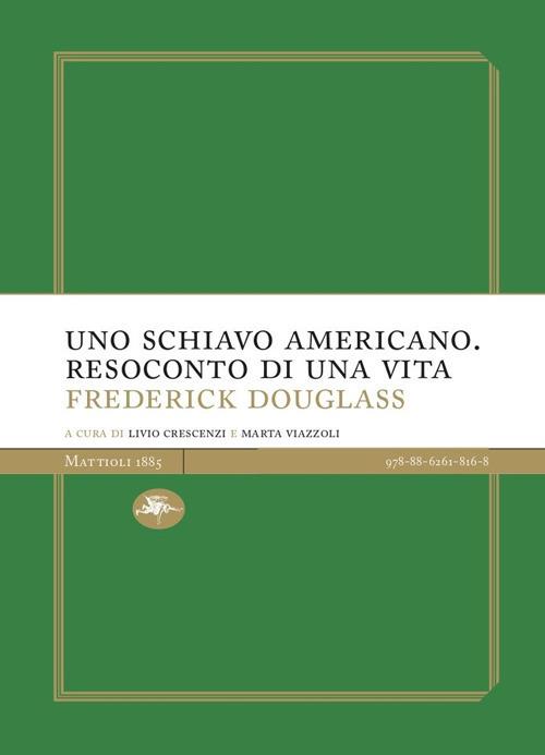 Uno schiavo americano. Resoconto di una vita - Frederick Douglass - copertina