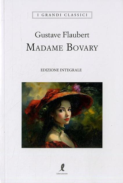 Madame Bovary. Ediz. integrale - Gustave Flaubert - copertina