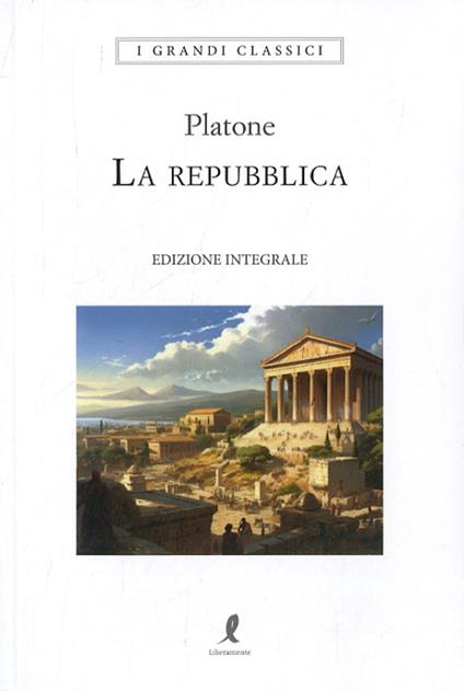 La Repubblica. Ediz. integrale - Platone - copertina