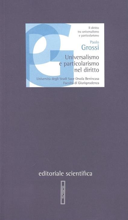 Universalismo e particolarismo nel diritto - Paolo Grossi - copertina