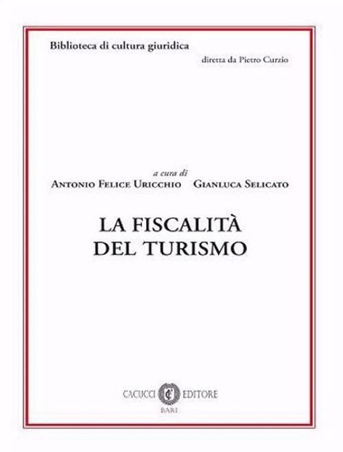 La fiscalità del turismo. Nuova ediz. - copertina