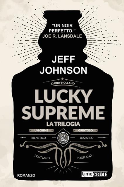Lucky Supreme. La trilogia - Jeff Johnson - ebook