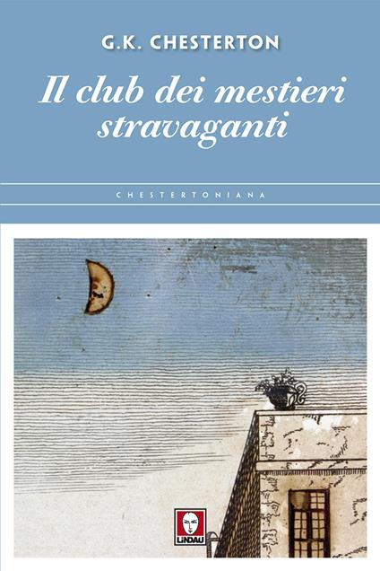 Il club dei mestieri stravaganti - Gilbert Keith Chesterton - copertina