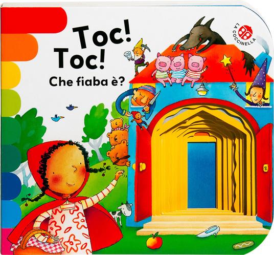 Toc toc... che fiaba è? Ediz. a colori - Giovanna Mantegazza,Donata Montanari - copertina