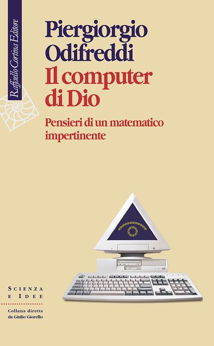 Il computer di Dio. Pensieri di un matematico impertinente - Piergiorgio Odifreddi - copertina