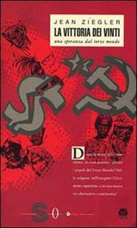 La vittoria dei vinti - Jean Ziegler - copertina