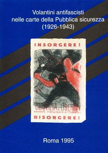 Volantini antifascisti nelle carte della pubblica sicurezza (1926-1943). Repertorio - copertina