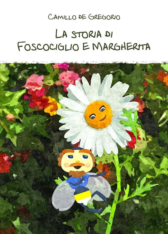 La storia di Foscociglio e Margherita - Camillo De Gregorio - copertina