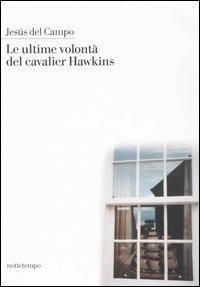 Le ultime volontà del cavalier Hawkins - Jesús Del Campo - copertina