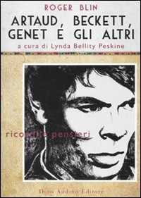 Libro Artaud, Beckett, Genet e gli altri Roger Blin