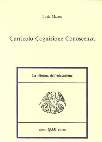 Curricolo, cognizione, conoscenza - Lucia Mason - copertina