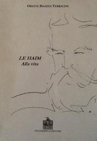 Le haim-Alla vita - Oreste Bisazza Terracini - copertina
