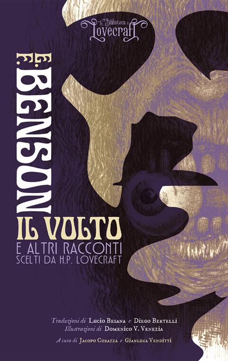 Il volto e altri racconti scelti da H.P. Lovecraft. Ediz. illustrata - Edward Frédéric Benson - copertina