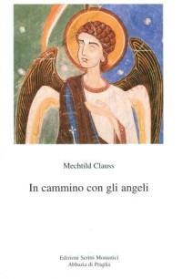 In cammino con gli angeli - Mechtild Clauss - copertina