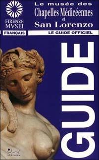 Le musée des chapelles médicéennes et San Lorenzo. Ediz. illustrata - Antonio Paolucci - copertina