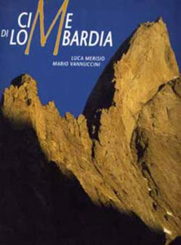 Libro Cime di Lombardia Luca Merisio , Mario Vannuccini