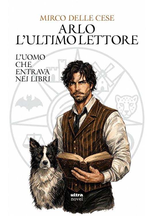 Arlo, l'ultimo lettore. L'uomo che entrava nei libri - Mirco Delle Cese - copertina