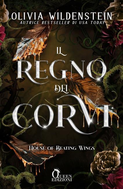 House of beating wings. Il regno dei corvi - Olivia Wildenstein,Valentina Nobili - ebook