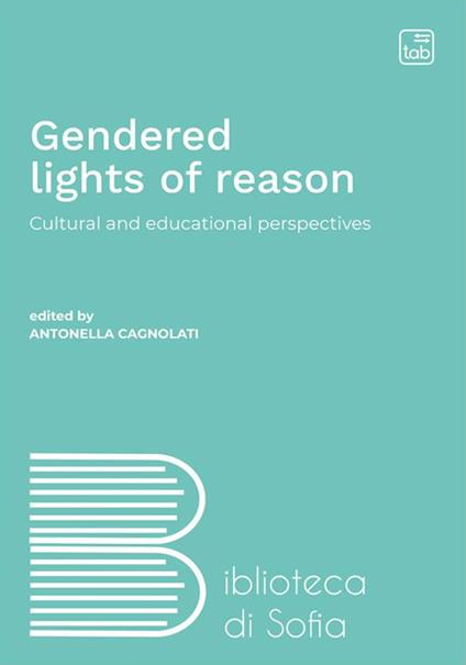 Gendered lights of reason. Cultural and educational perspectives - copertina