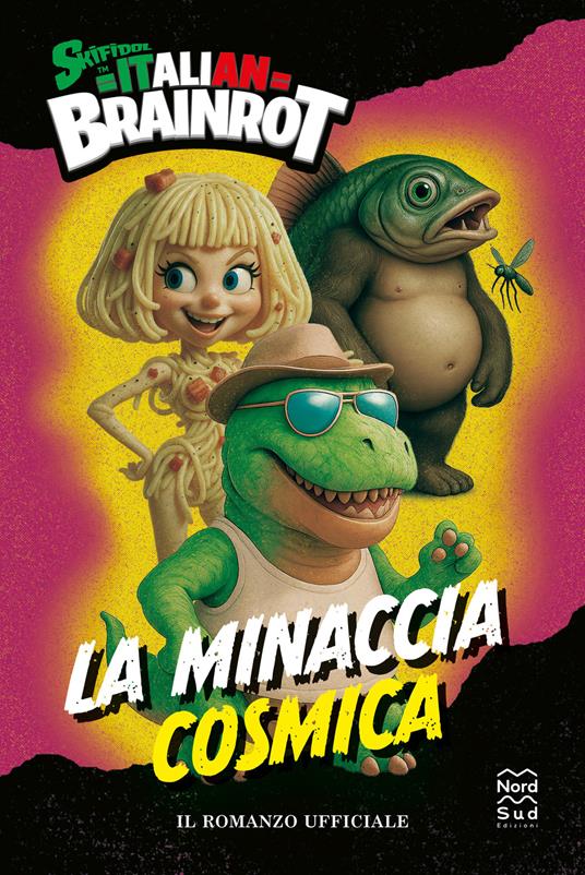 Skifidol Italian Brainrot. La minaccia cosmica. Il romanzo ufficiale - Skifidol Italian Brainrot - copertina