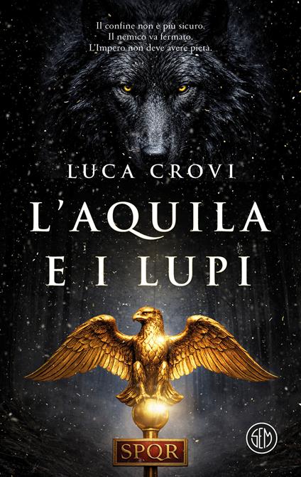 L'aquila e i lupi - Luca Crovi - copertina