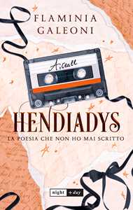 Libro Hendiadys. La poesia che non ho mai scritto Flaminia Galeoni