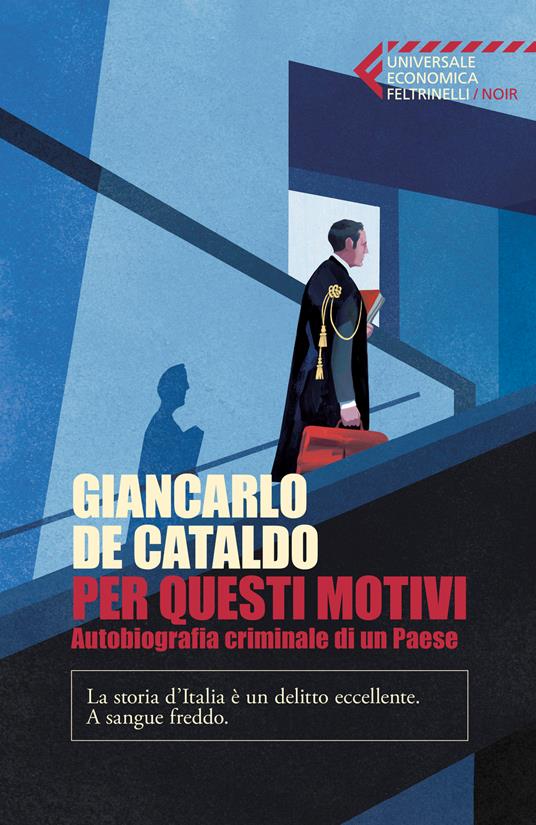 Per Questi Motivi. Autobiografia criminale di un Paese - Giancarlo De Cataldo - copertina