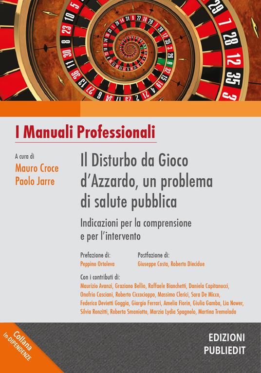 Il disturbo da gioco d'azzardo, un problema di salute pubblica. Indicazioni per la comprensione e per l'intervento - copertina